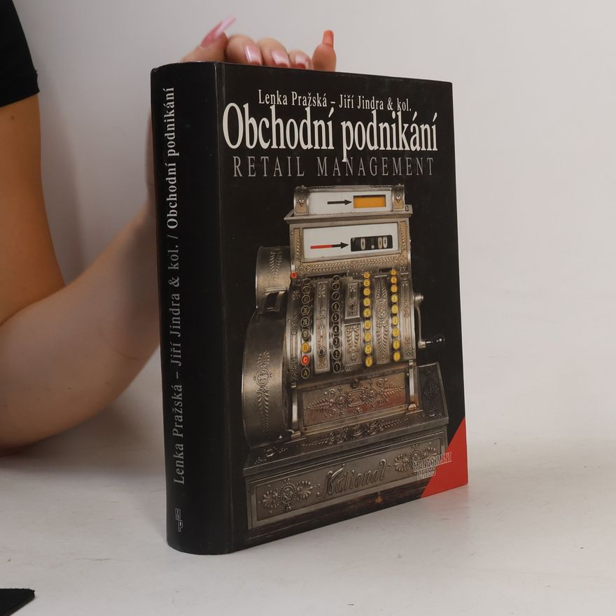Lenka Pražská Obchodní podnikání. Retail management