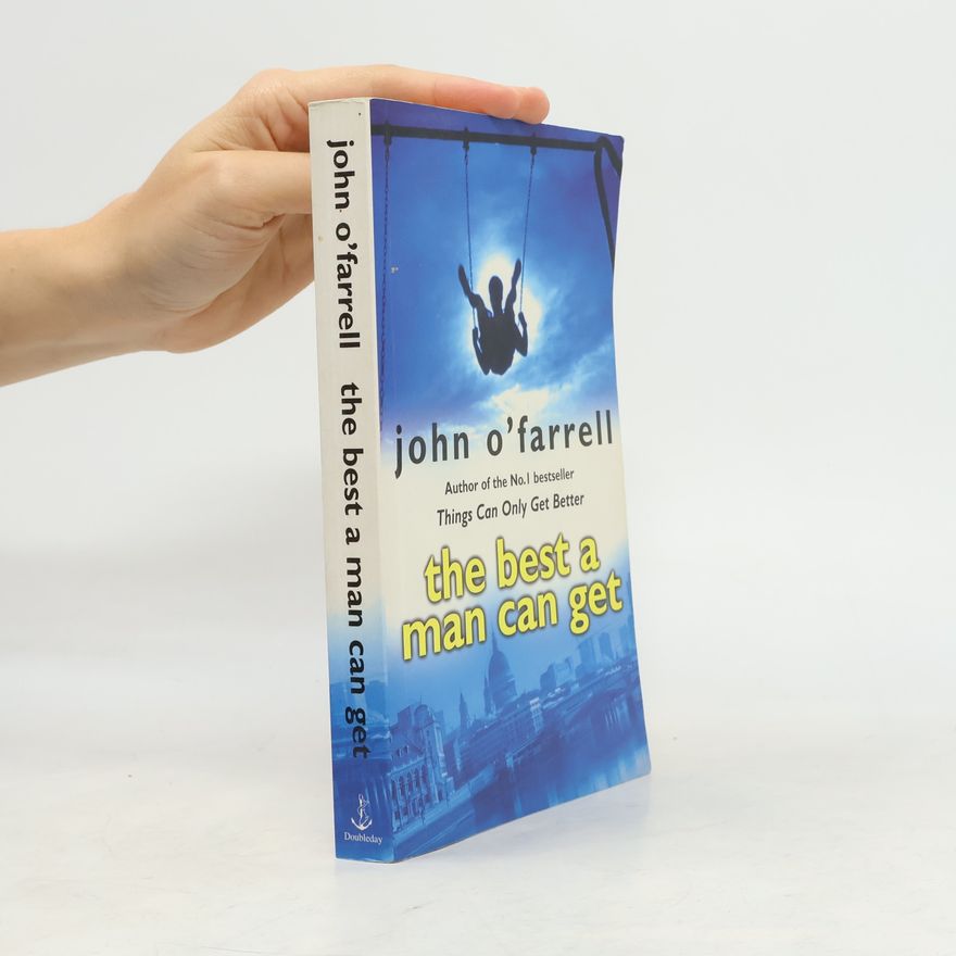 John O'Farrell The Best a Man Can Get