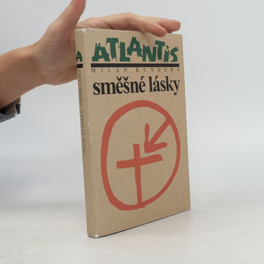 Milan Kundera Směšné lásky