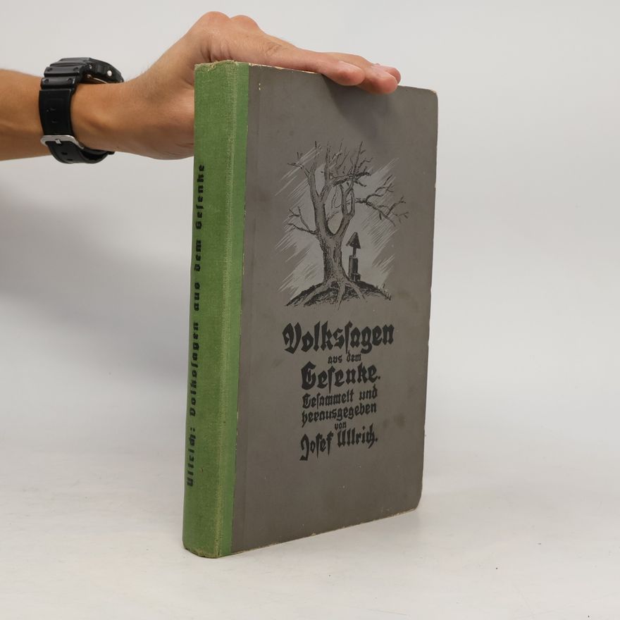 Josef Ullrich Volkssagen aus dem Gesenke