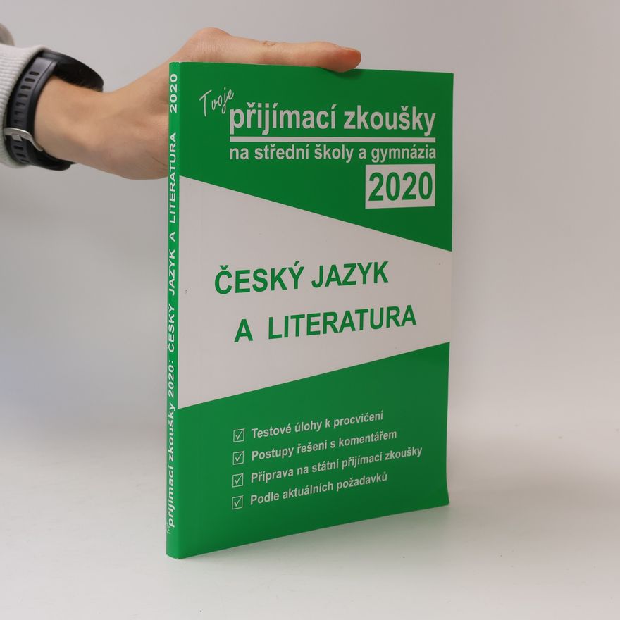 AA.VV. Tvoje přijímací zkoušky na střední školy a gynázia 2020: český jazyk a literatura