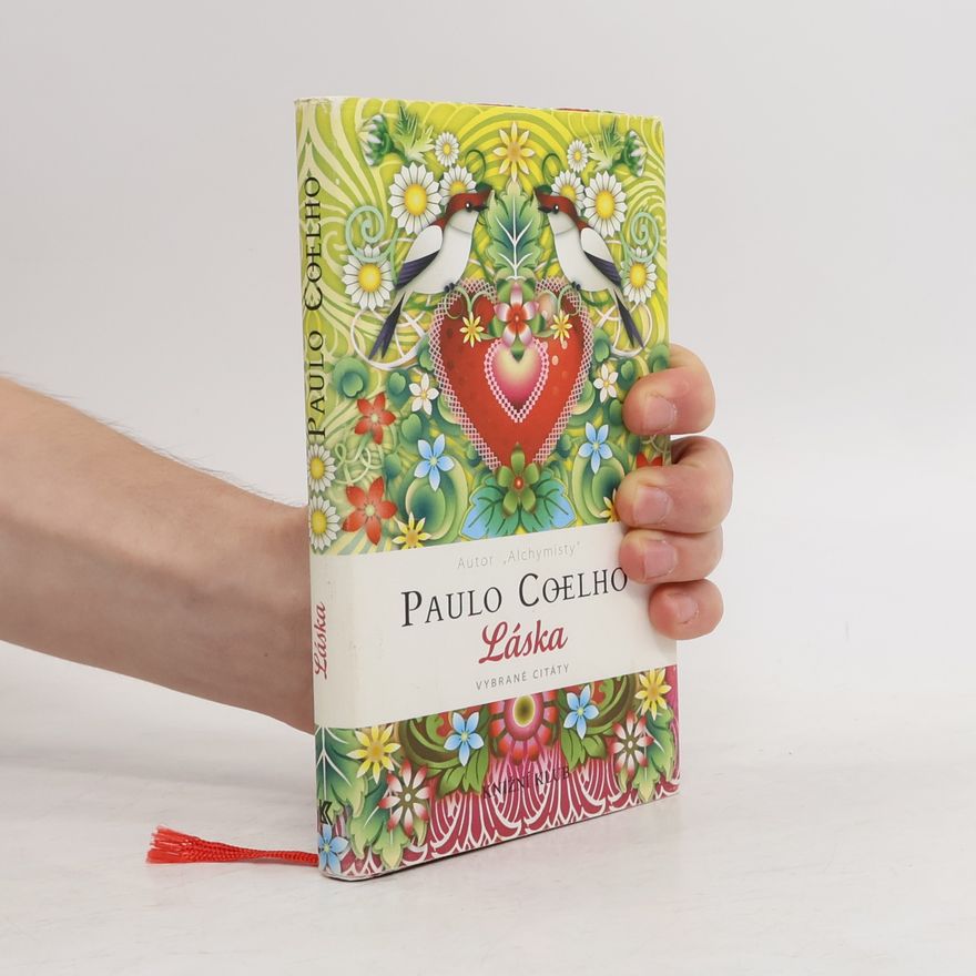 Paulo Coelho Láska. Vybrané citáty