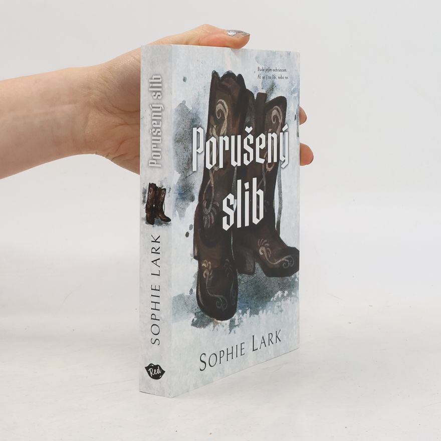 Sophie Lark Porušený slib