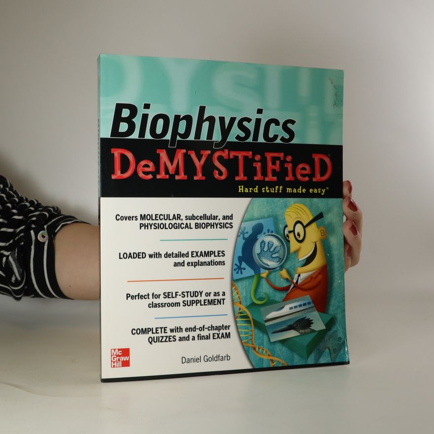 Daniel Goldfarb Biophysics demystified