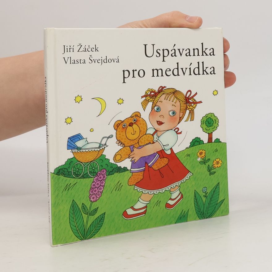 Vlasta Švejdová Uspávanka pro medvídka