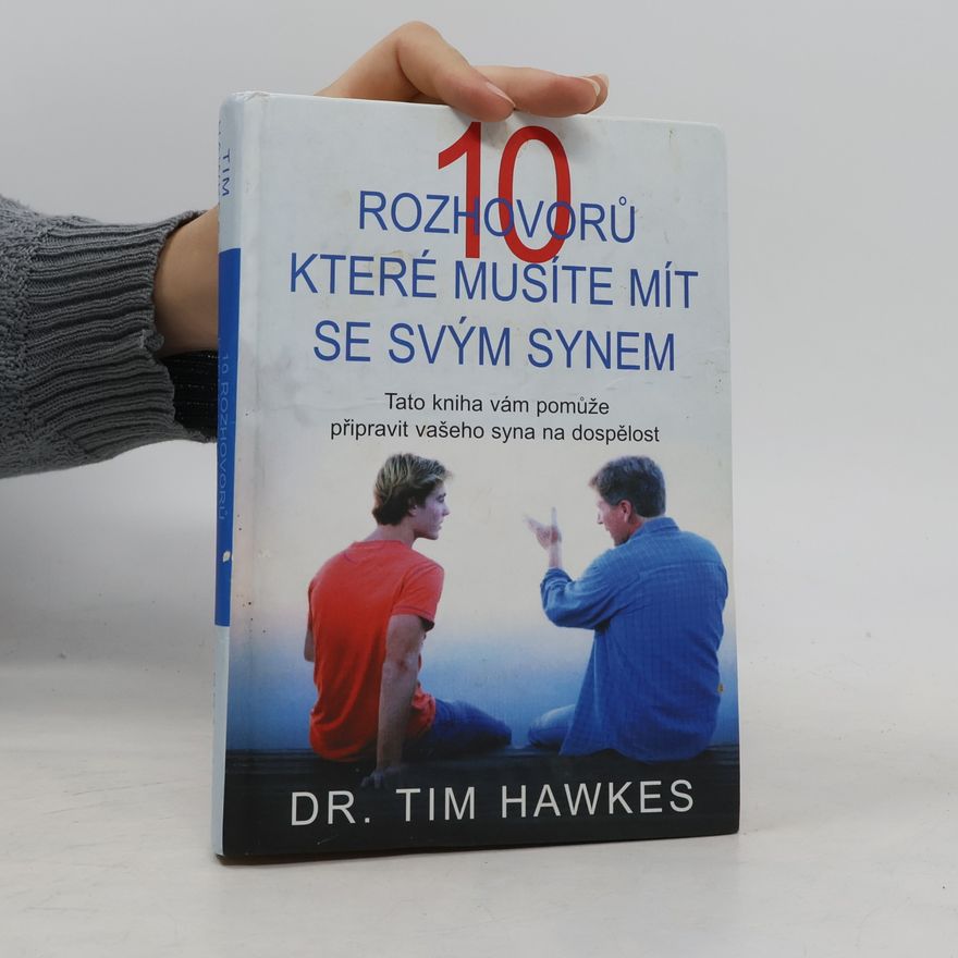 Timothy Hawkes 10 rozhovorů, které musíte mít se svým synem