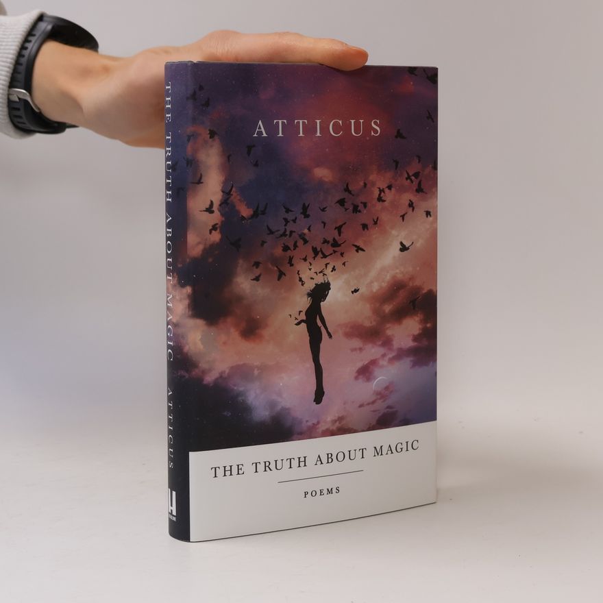 Atticus The Truth about Magic