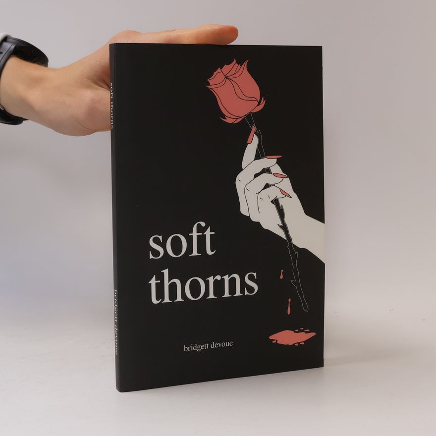 Bridgett Devoue Soft Thorns