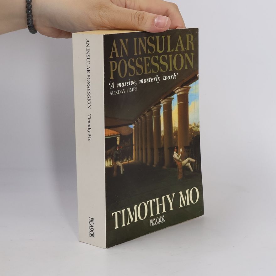 Timothy Mo An Insular Possession