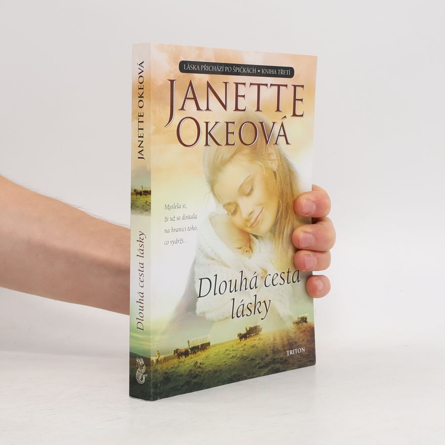 Janette Oke Dlouhá cesta lásky