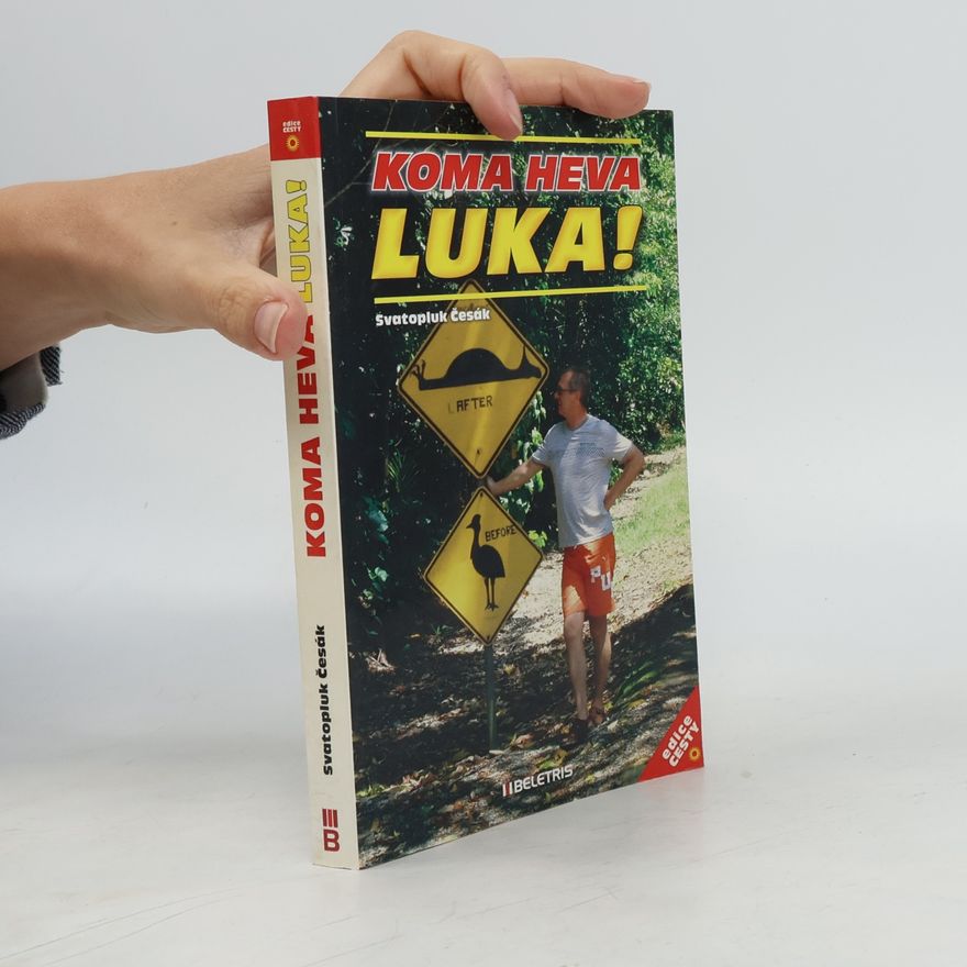 Svatopluk Česák Koma heva luka!
