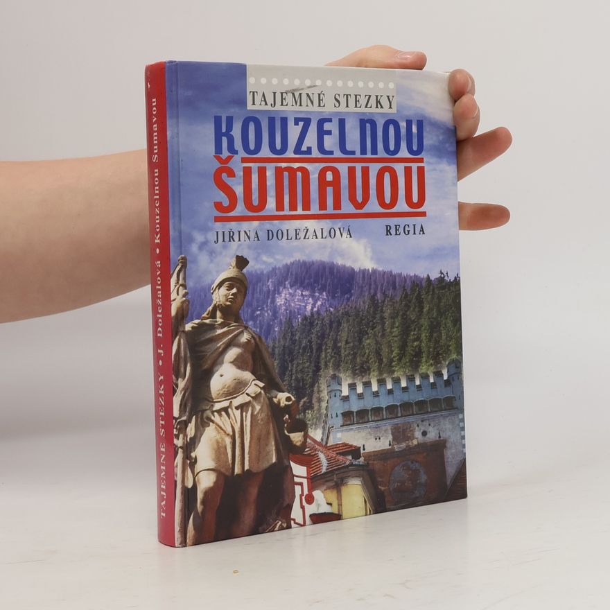 Jiřina Doležalová Kouzelnou Šumavou