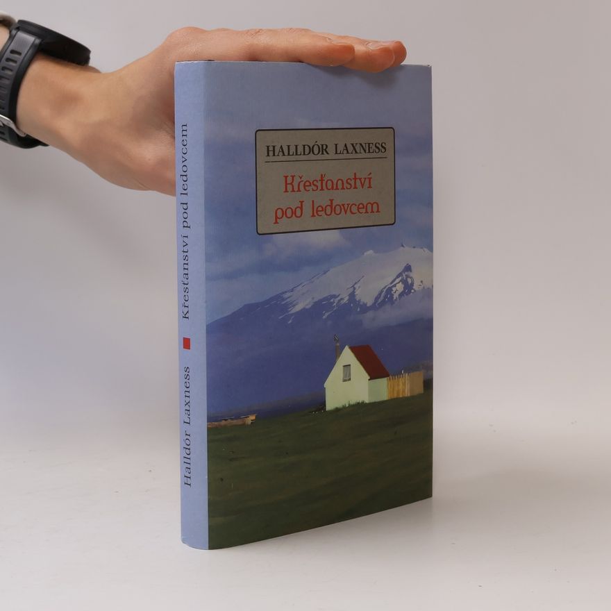 Halldór Laxness Křesťanství pod ledovcem