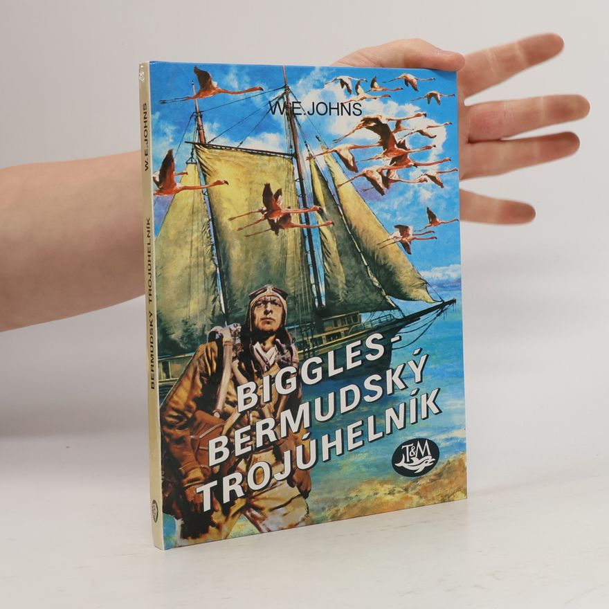 William Earl Johns Biggles - Bermudský trojúhelník