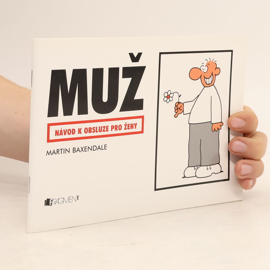 Martin Baxendale Muž. Návod k obsluze pro ženy