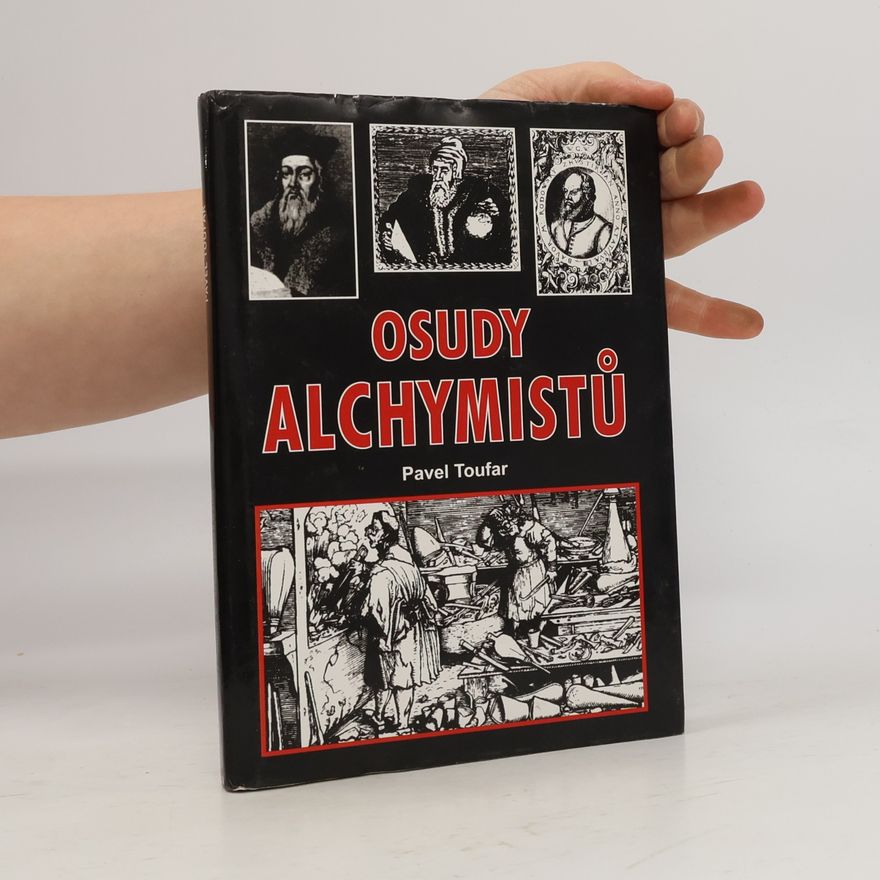Pavel Toufar Osudy alchymistů - Deváté setkání s tajemstvím
