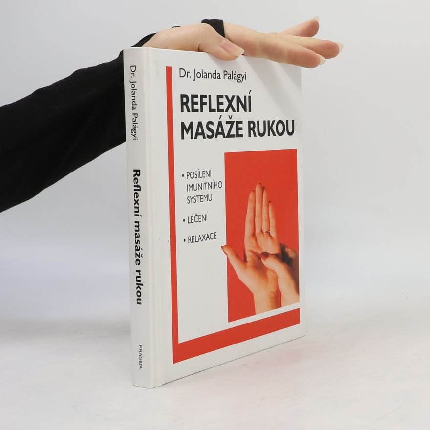 Jolanda Palágyi Reflexní masáže rukou