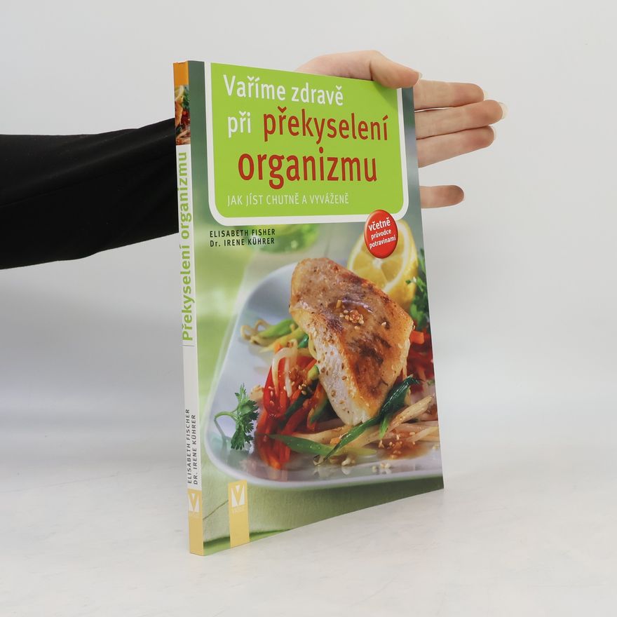 Elisabeth Fischers Vaříme zdravě při překyselení organizmu