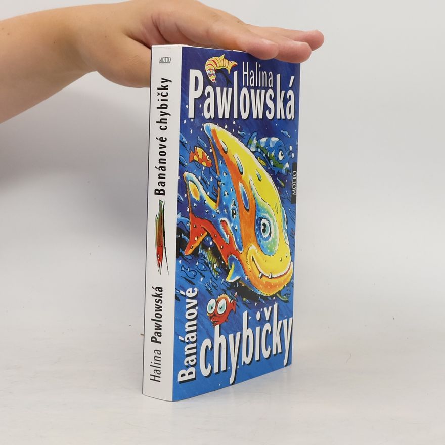 Halina Pawlowská Banánové chybičky