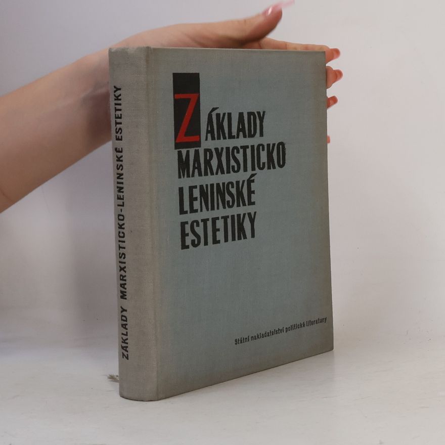 Collectif d'auteurs Základy marxisticko-leninské estetiky