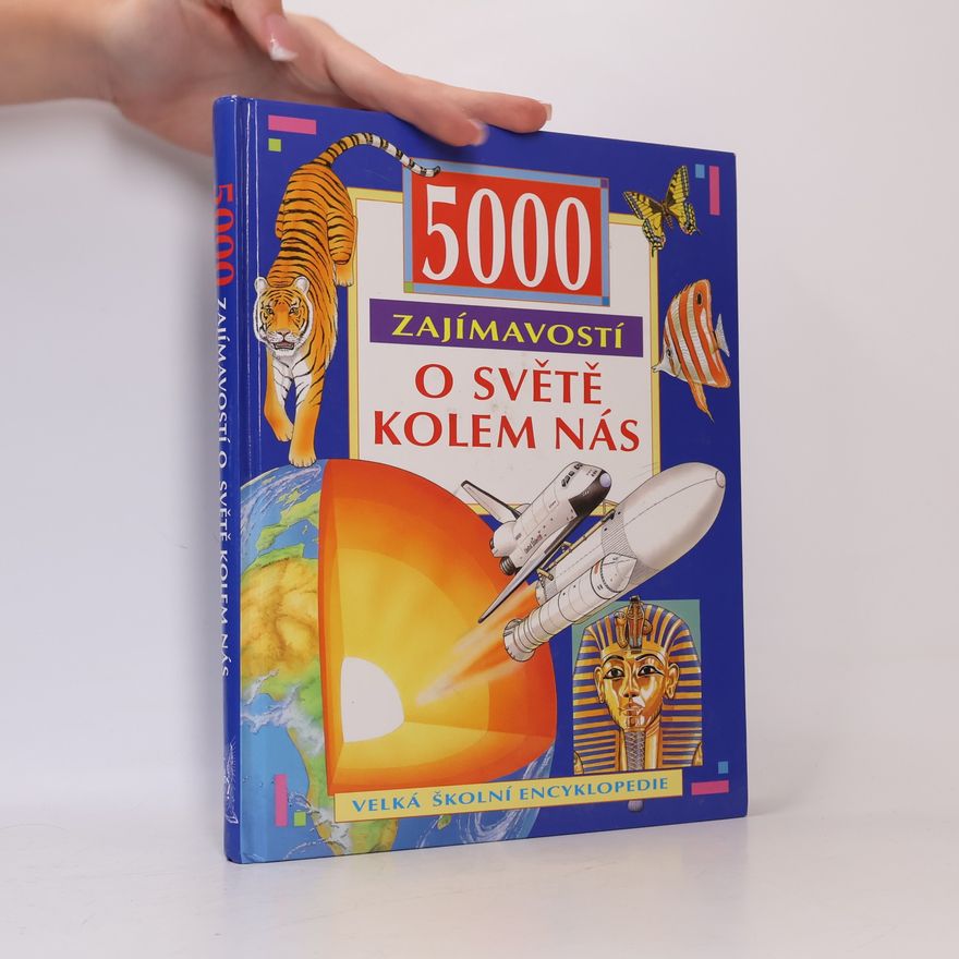 Jiří Hudeček 5000 zajímavostí o světě kolem nás