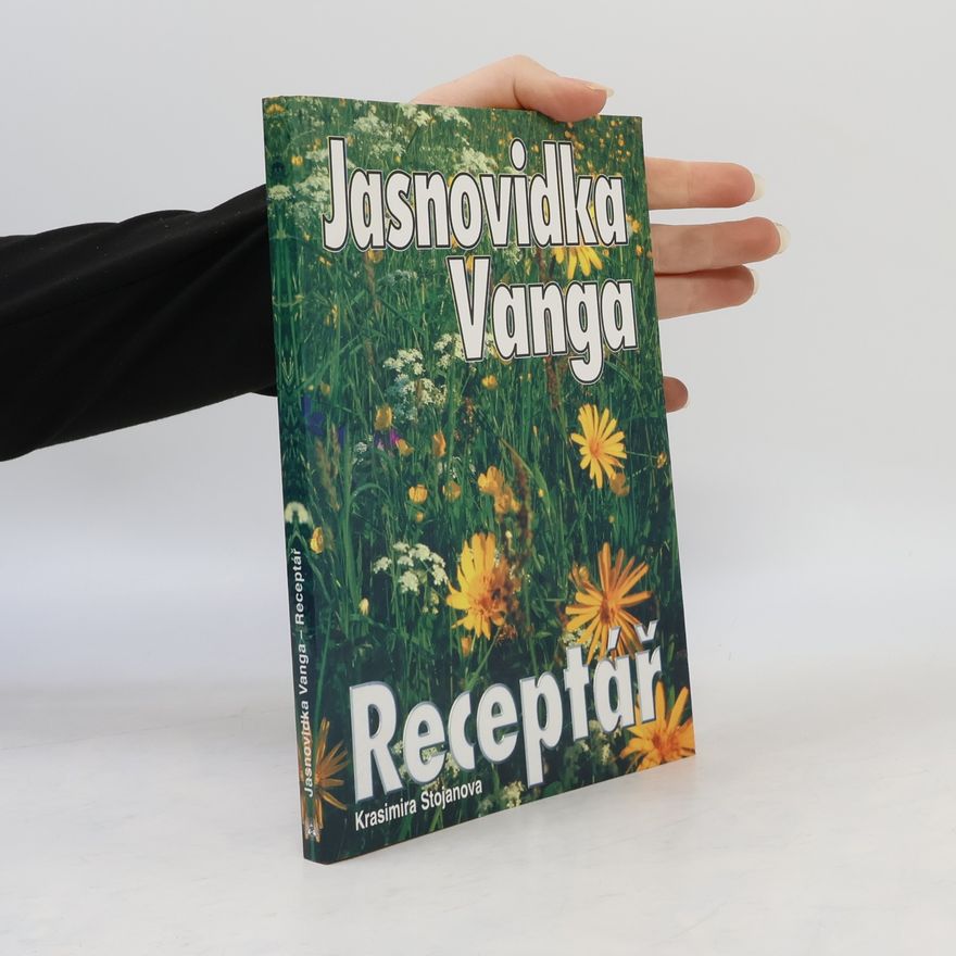 Krasimira Stojanova Jasnovidka Vanga Receptář
