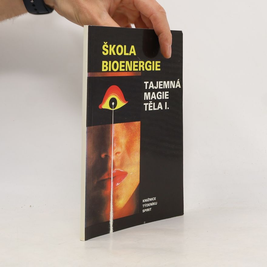 Dragan PuačHapi Škola bioenergie: Tajemná magie těla I.