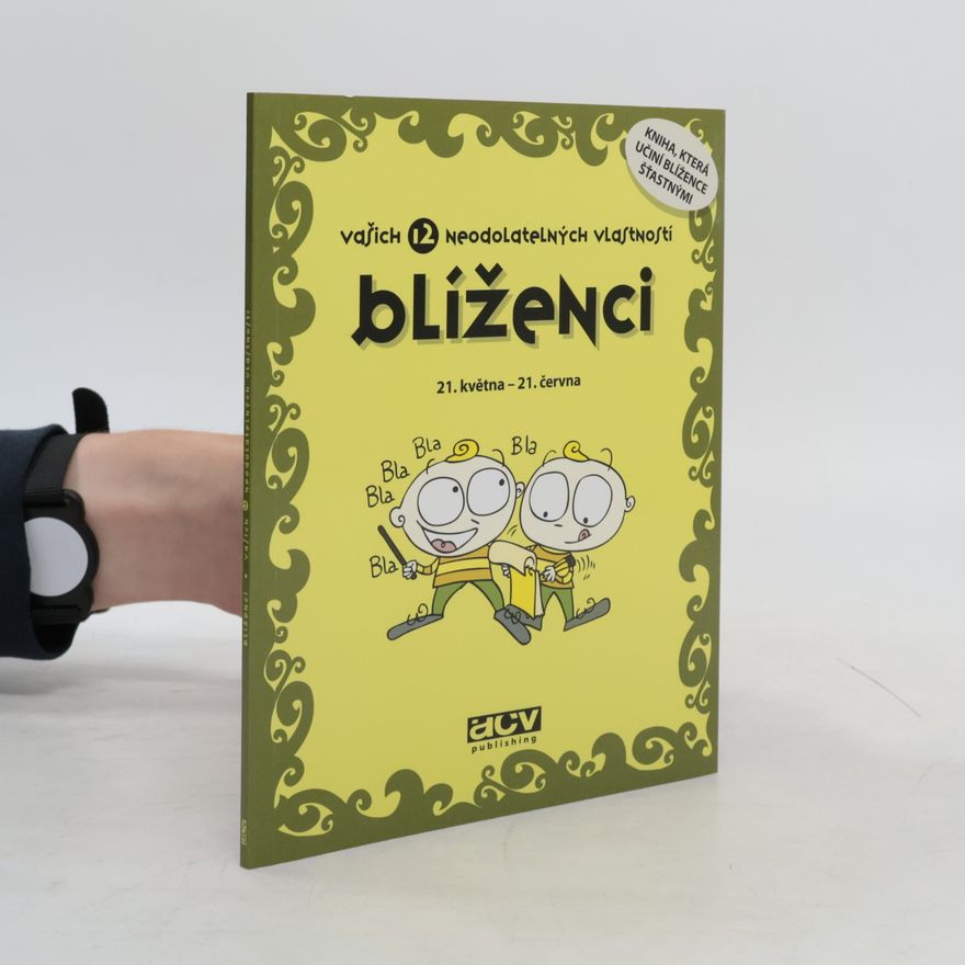 Sonia Alins Blíženci. Vašich 12 neodolatelných vlastností