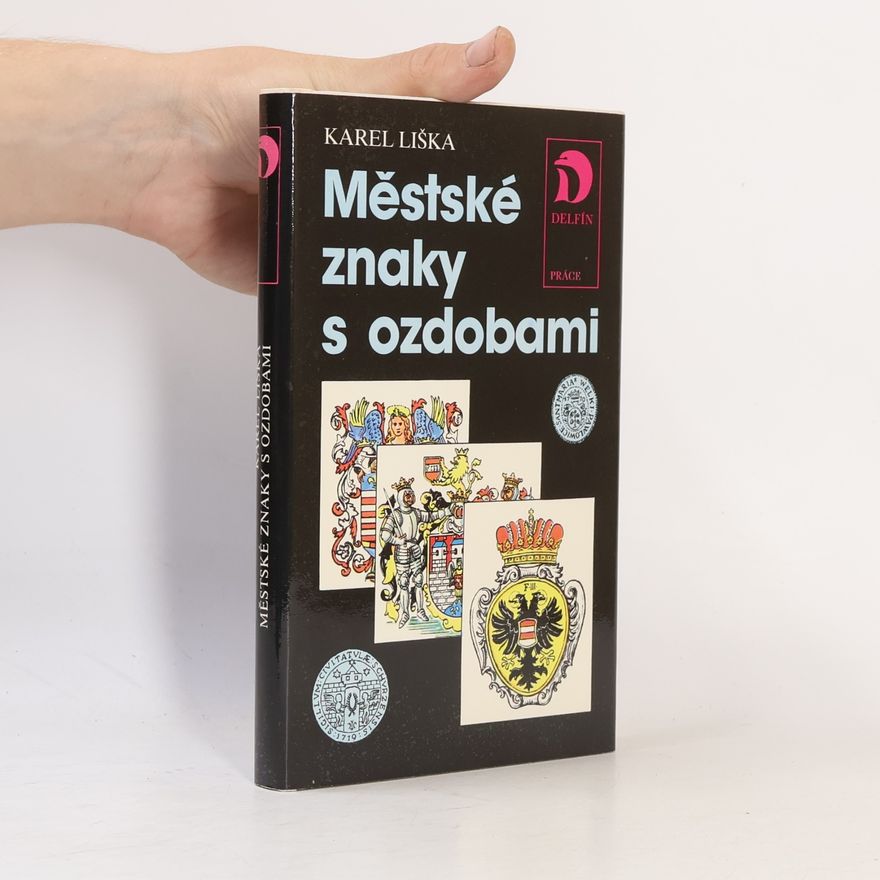 Karel Liška Městské znaky s ozdobami