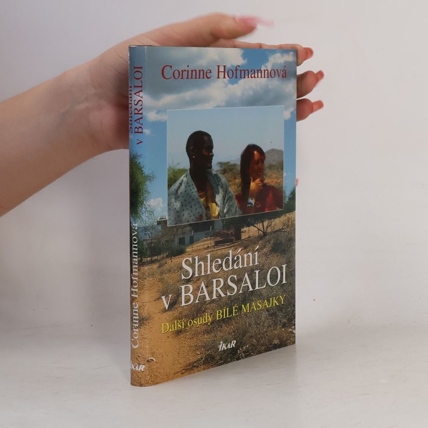 Corinne Hofmann Shledání v Barsaloi