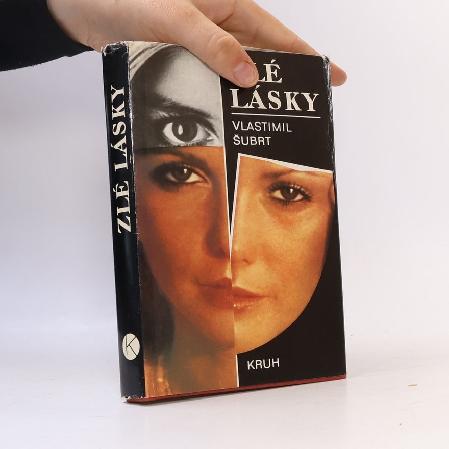 Vlastimil Šubrt Zlé lásky