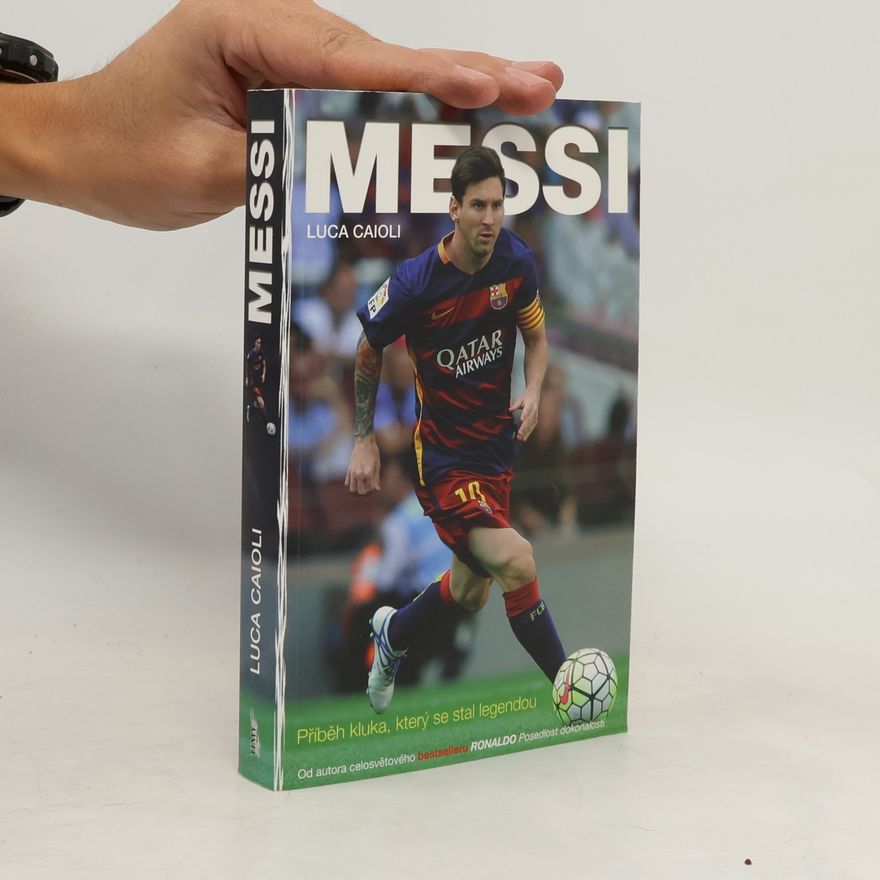 Martina Kučerová Messi. Příběh kluka, který se stal legendou