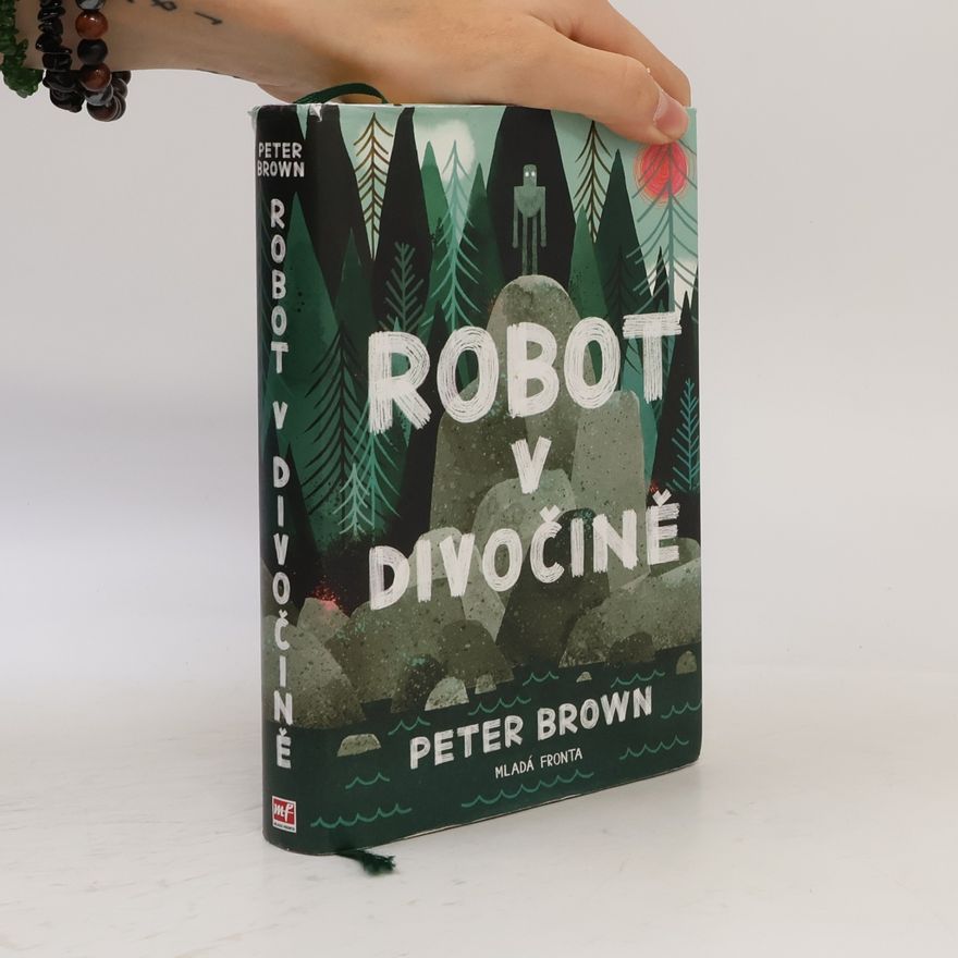 Peter Brown Robot v divočině