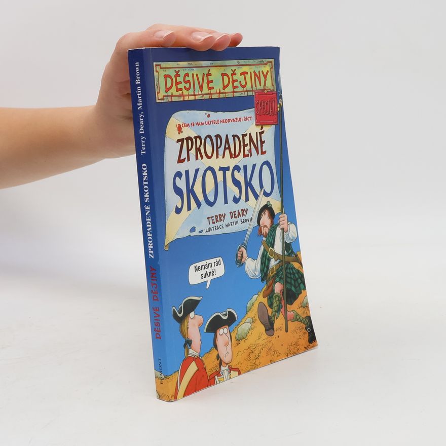 Terry Deary Zpropadené Skotsko
