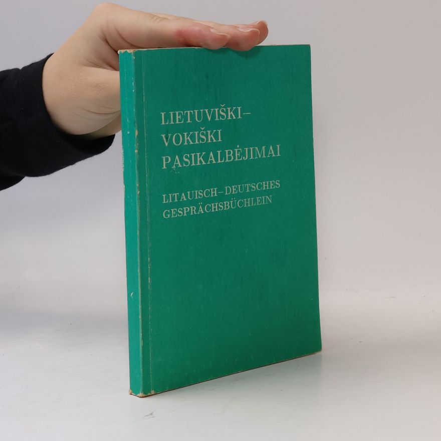 Kolektív autorov Lietuviški-vokiški pasikalbėjimai
