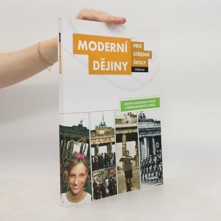 Jan Čurda Moderní dějiny pro střední školy: Světové a české dějiny 20. století a prvního desetiletí 21. století