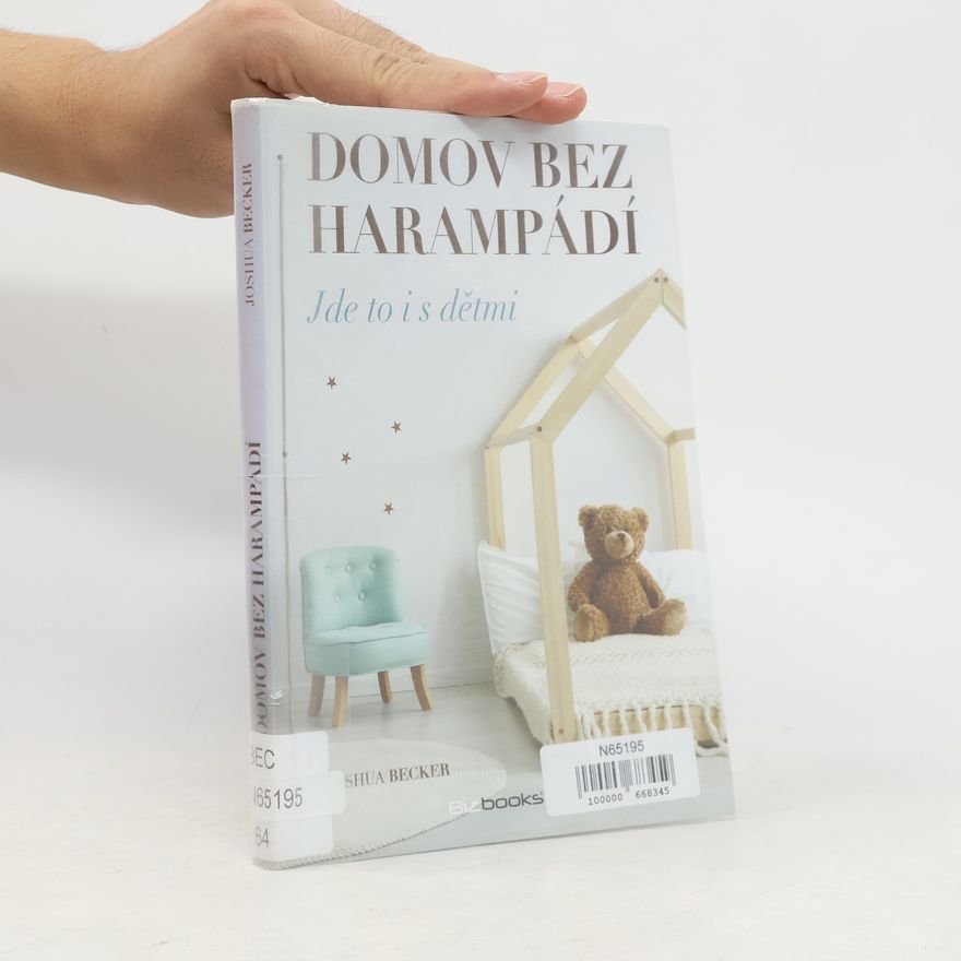 Joshua Becker Domov bez harampádí