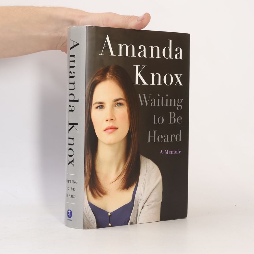 Amanda Knox Waiting to Be Heard