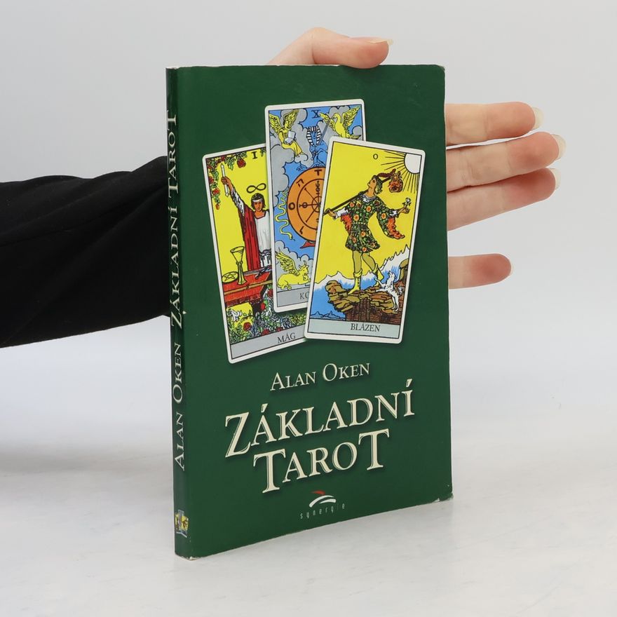 Alan Oken Základní Tarot