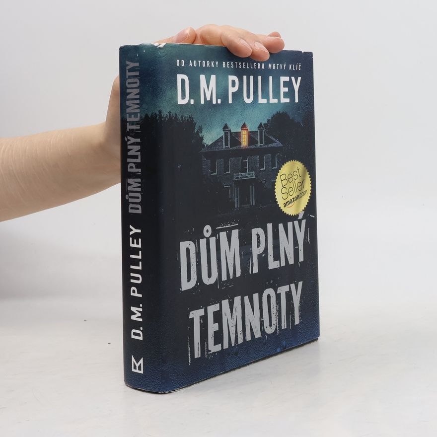 D. M. Pulley Dům plný temnoty