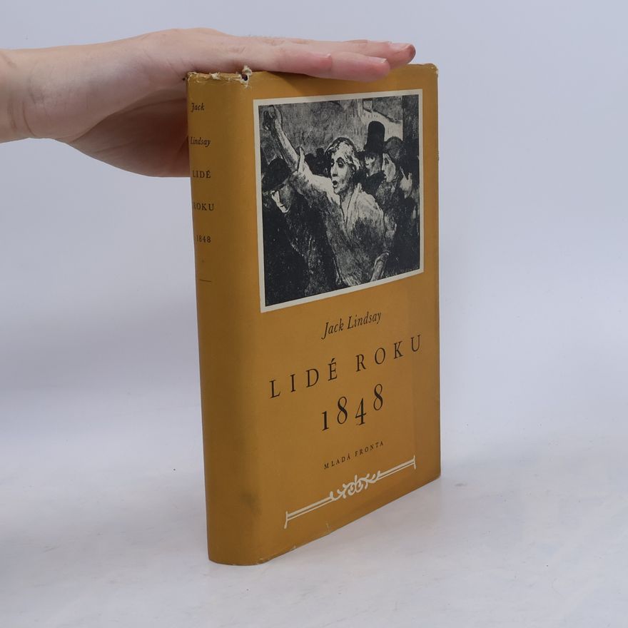 Jack Lindsay Lidé roku 1848