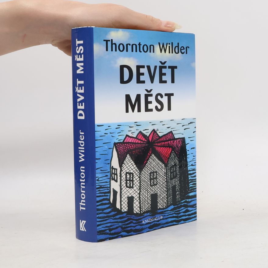 Thornton Wilder Devět měst