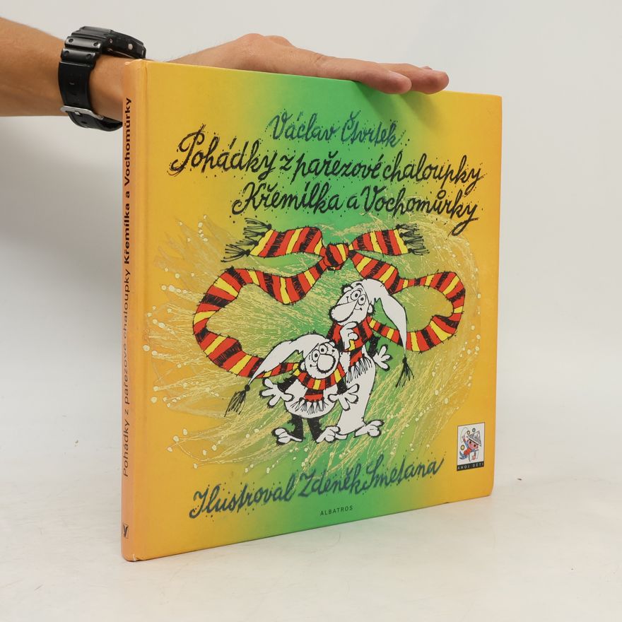 Václav Čtvrtek Pohádky z pařezové chaloupky Křemílka a Vochomůrky