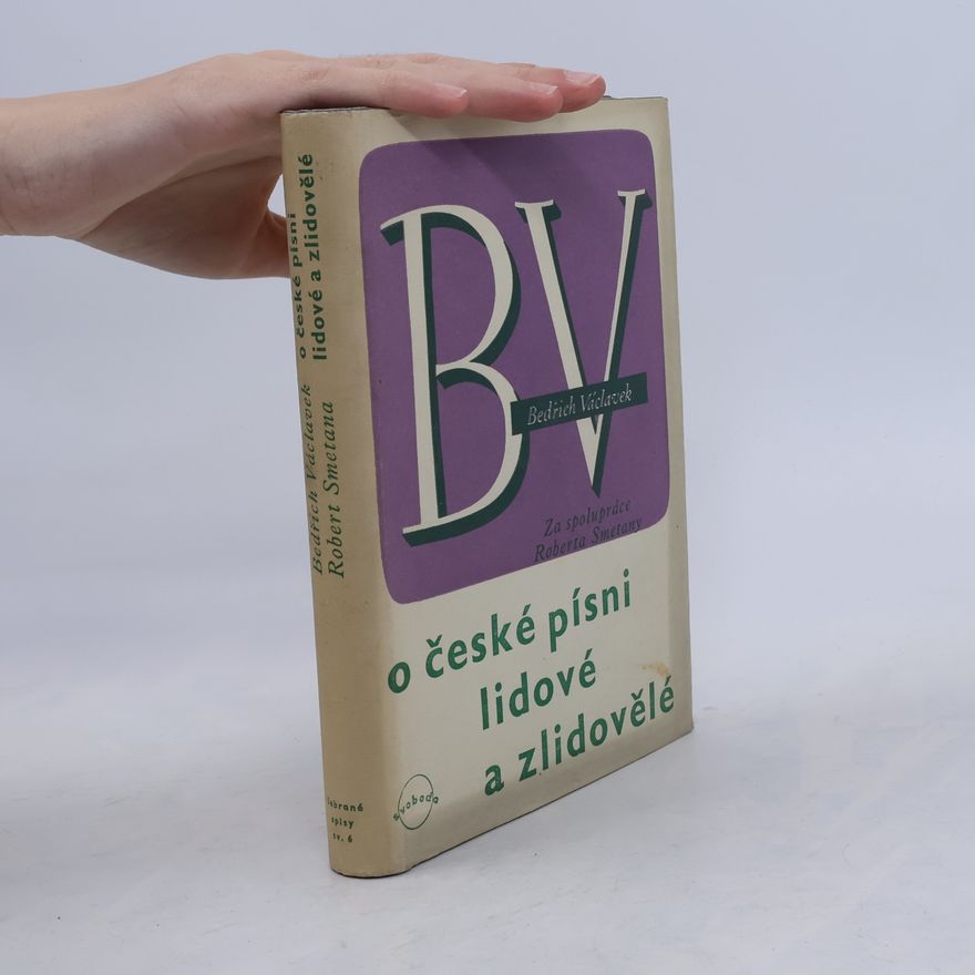 Robert Smetana O české písni lidové a zlidovělé