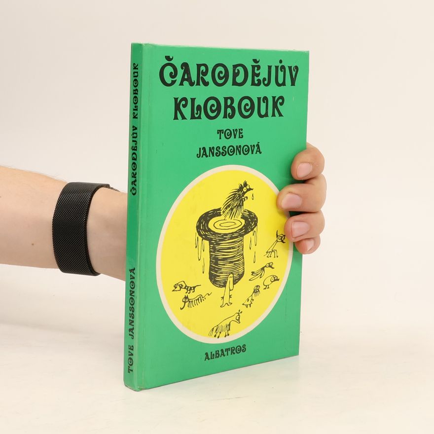 Tove Jansson Čarodějův klobouk