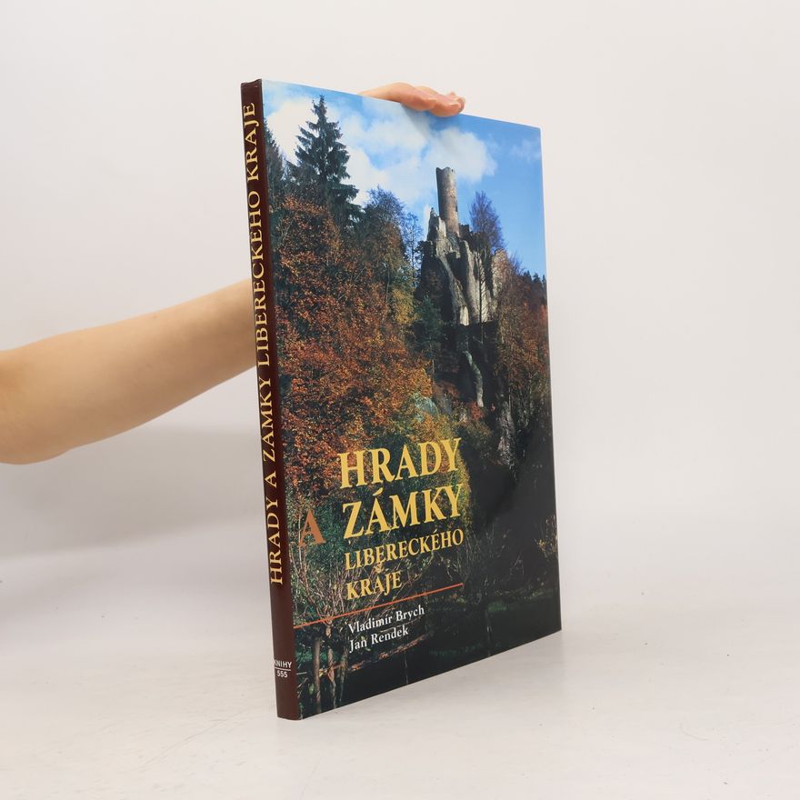 Vladimír Brych Hrady a zámky Libereckého kraje