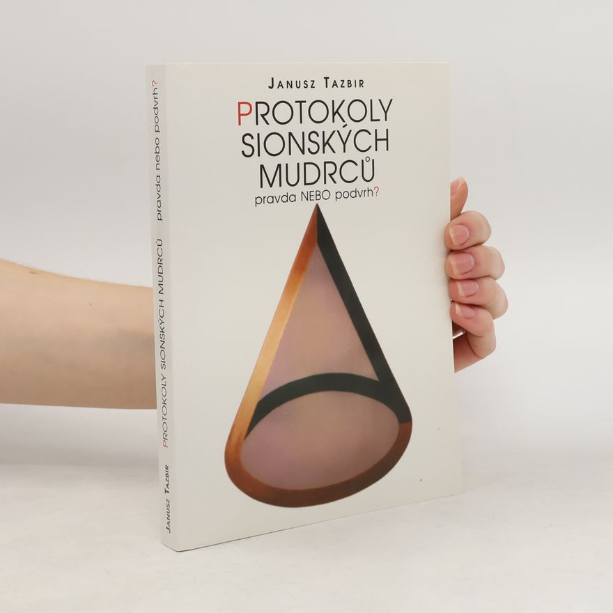 Tazbir Janusz Protokoly sionských mudrců. Pravda nebo podvrh?