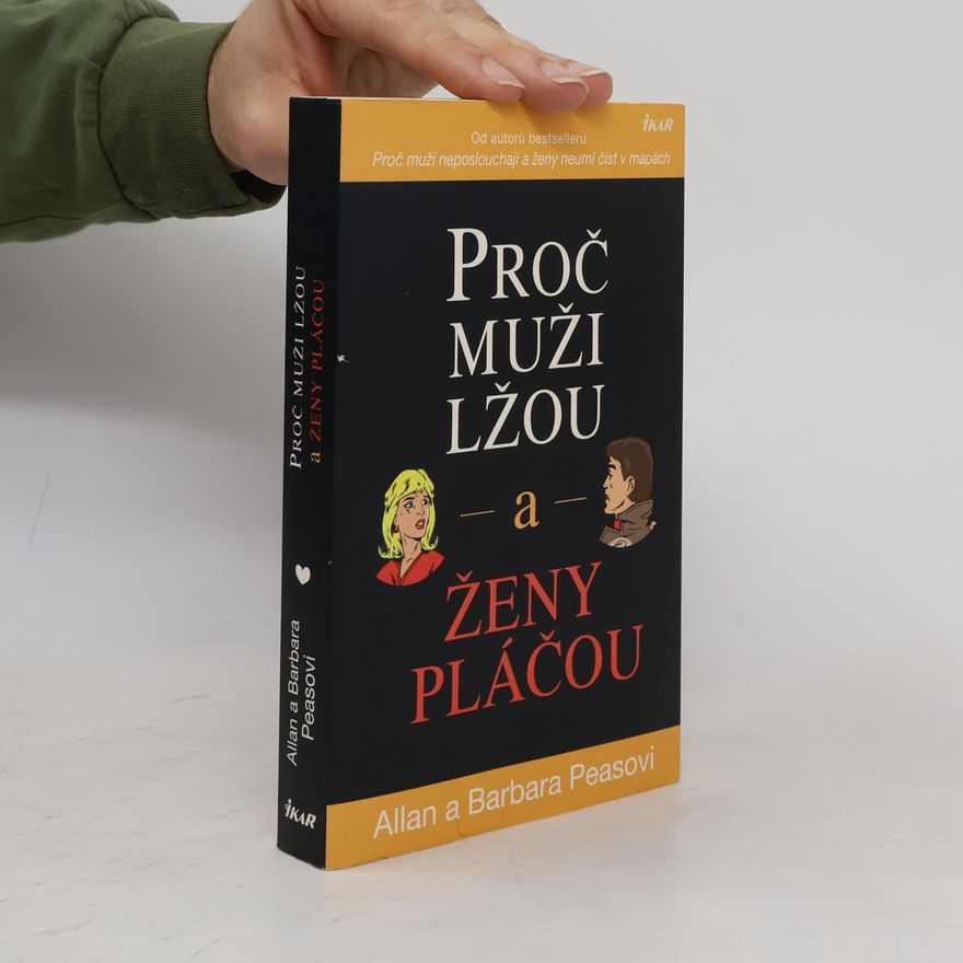 Allan Pease Proč muži lžou a ženy pláčou