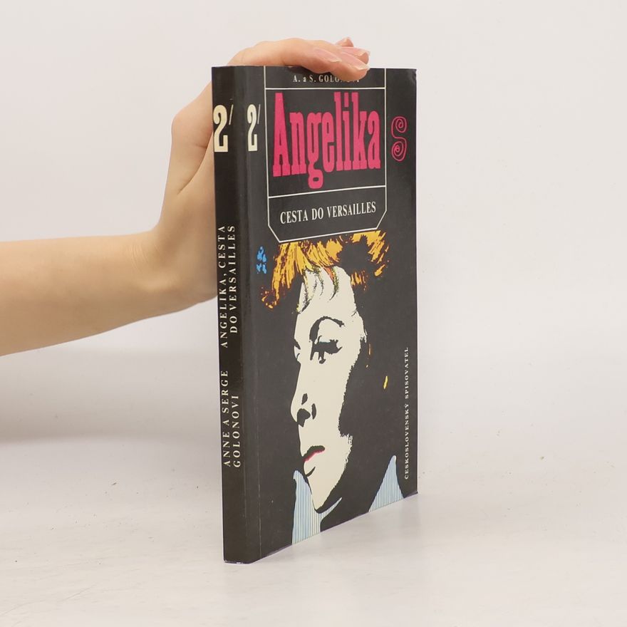 Anne Golon Angelika 2 - Cesta do Versailles.