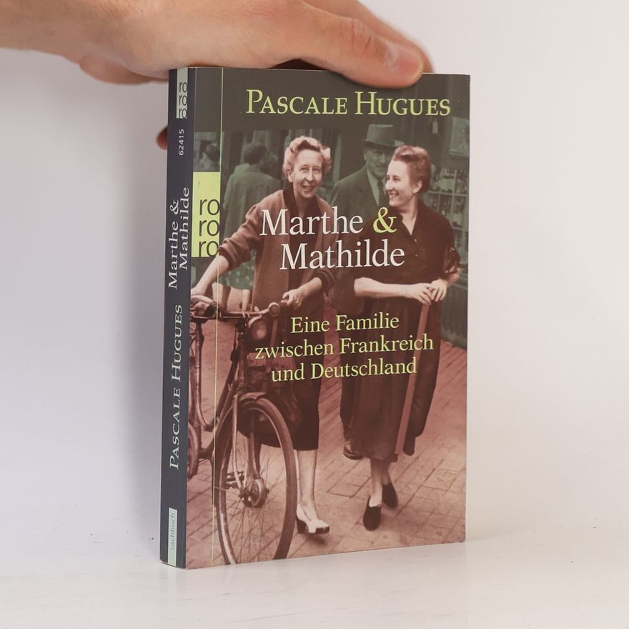 Pascale Hugues Marthe und Mathilde
